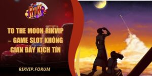 To The Moon Rikvip – Game Slot Không Gian Đầy Kịch Tính